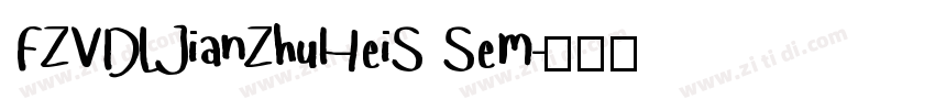 FZVDLJianZhuHeiS Sem字体转换